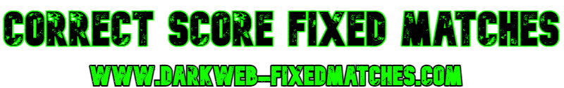 correct score fixed matches