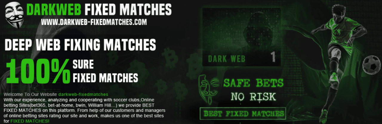 Dark Web Fixed Matches 100% - Buy Football Fixed Matches