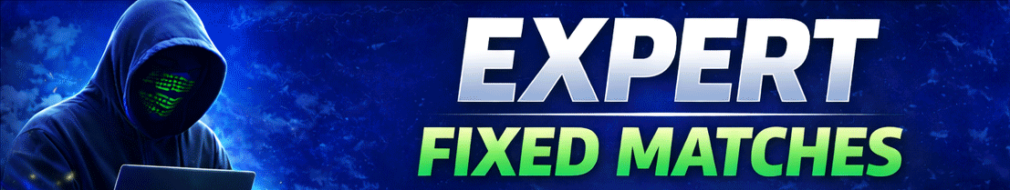 EXPERT FIXED MATCHES EXPERT FIXED MATCHES