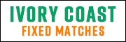 IVORY COAST FREE FIXED BETS